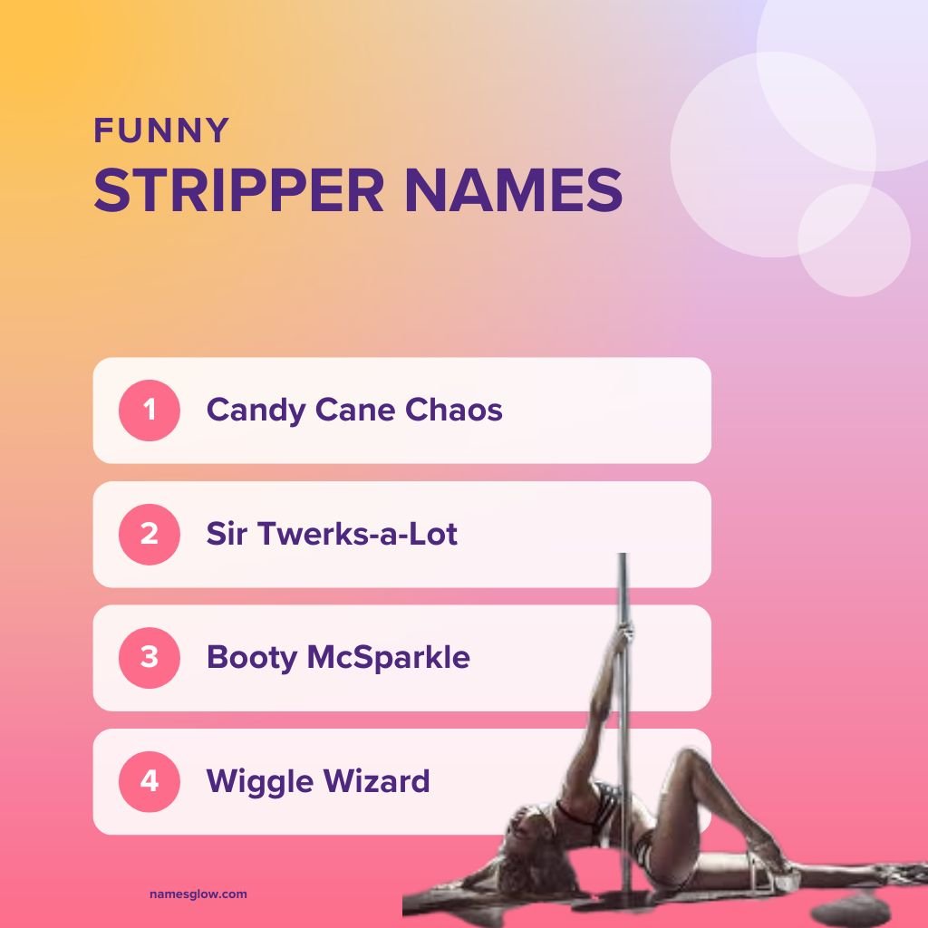funny stripper names​