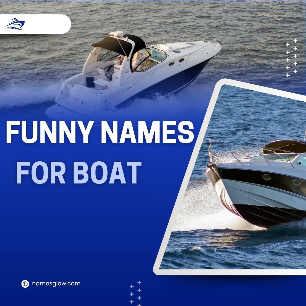 Funny Names To Name A Boat​